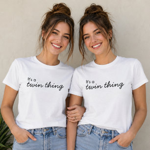 Twins T-Shirt Es ist eine Zwillings-Sache passen