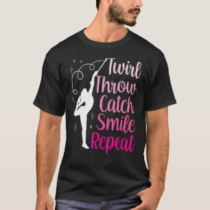 Twirler Majorettes Twirl Throw Catch Smile Baton T T-Shirt