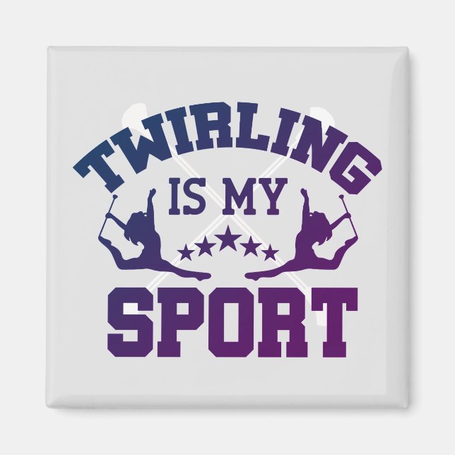Twirling ist mein Sport Magnet (Vorne)