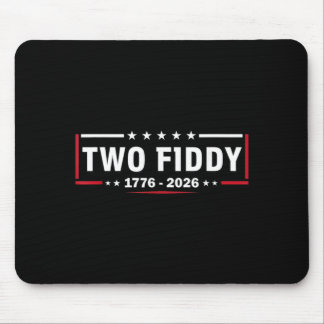 Two Fiddy 2 Fiddy 250. Jubiläum 4. Juli Mousepad