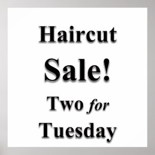 Two for Tuesday Haircut Sale Poster Matte