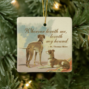 Two Greyhounds / Berühmtes St. Thomas Mehr Zitat Keramikornament