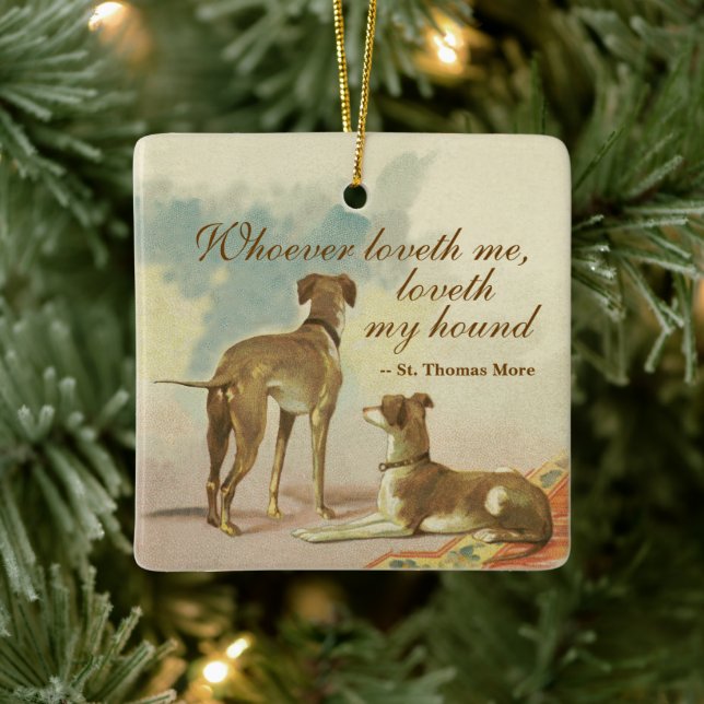 Two Greyhounds / Berühmtes St. Thomas Mehr Zitat Keramikornament (Baum)