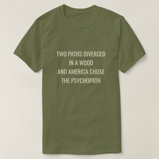 TWO PATHS DIVERGED -Green  T-Shirt (Design vorne)