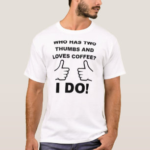 Two Thumbs Up Kaffee T-Shirt