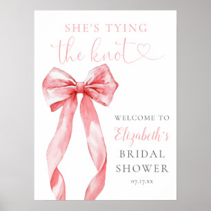 Tying Knot Pink Bow Brautparty Begrüßungszeichen Poster