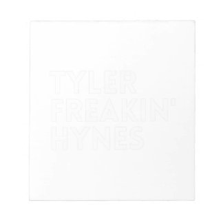 Tyler Freakin' Hynes Notizblock