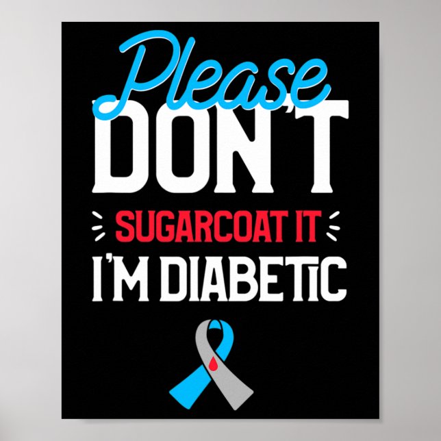 Typ-1-Diabetes-Bewusstsein Bitte verzuckern Sie ni Poster (Vorne)