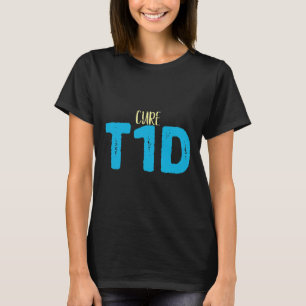 Typ 1 Diabetes Bewusstsein - Heilung Diabetes T-Shirt