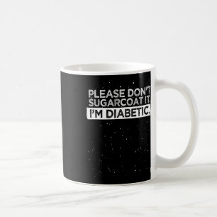 Typ 1 Diabetes Bitte nicht zuckern Kaffeetasse