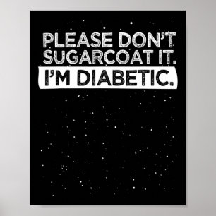 Typ 1 Diabetes Bitte nicht zuckern Poster