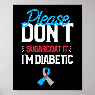 Typ 1 Diabetes Bitte nicht zuckern Poster