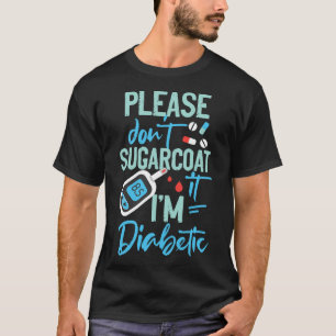Typ 1 Diabetes Bitte nicht zuckern T-Shirt