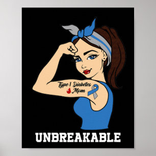 Typ 1 Diabetes Mama unzerbrechliche Krieger-Bewuss Poster