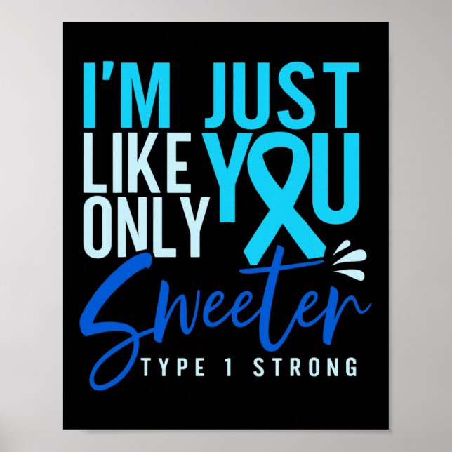 Typ-1-Diabetes Starkes T1d-Bewusstsein  Poster (Vorne)