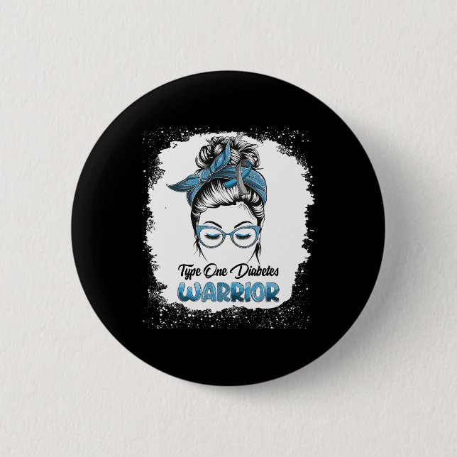 Typ 1 Diabetes Warrior gebleicht Messy Bun Belie Button (Vorderseite)