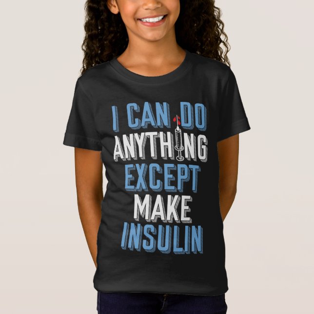 Typ 1 Diabetesbewusstsein kann ich alles außer T-Shirt (Vorderseite)