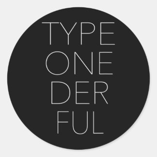 Typ eins: Das volle Diabetes-Bewusstsein 1 Runder Aufkleber