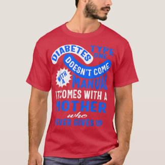 Typ eins Diabetes-Bewusstsein Mutter gibt nie auf T-Shirt