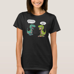 Typ hast du das letzte Einhorn-Funny Trex Dinos ge T-Shirt