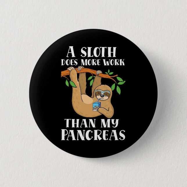 Typ Onederful Lazy Niedlich Sloth Typ 1 Diabetes A Button (Vorderseite)