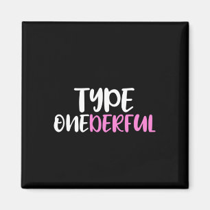 Typ oneful Typ 1 Diabetes Awareness Magnet