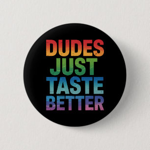 Typ probieren einfach besser Gay Pride LGBTQ Button
