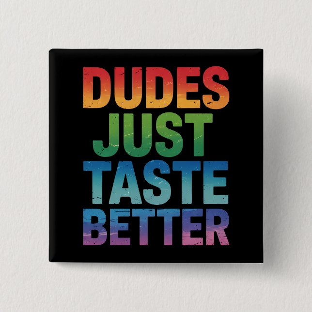 Typ probieren einfach besser Gay Pride LGBTQ Button (Vorderseite)