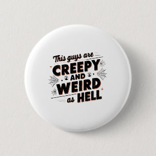Typ sind gruselig und seltsam wie Hell- Tim Walz - Button