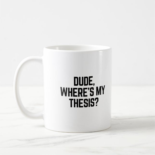 Typ Wo ist meine Thesis? Kaffeetasse (Links)