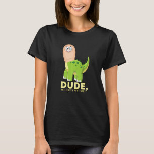 Typ Wo ist meine Toe Amputation Brontosaurus Amput T-Shirt