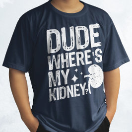 Typ, wo meine Niere gut Niere bekommen Operation T-Shirt