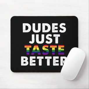 Typen schmecken einfach besser Gay Pride Geschenki Mousepad