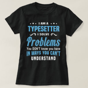 Typesetter T-Shirt