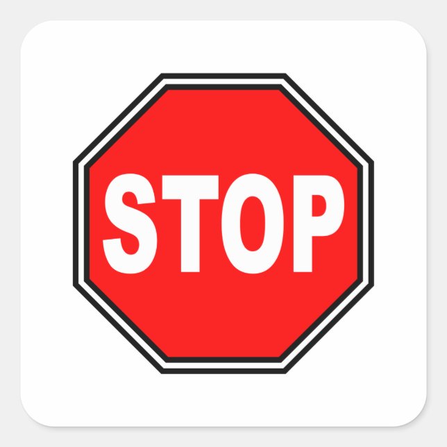 Typical Stop Sign Quadratischer Aufkleber (Vorderseite)