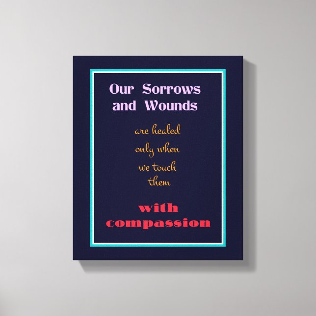 Typografie - inspirierendes Zitat über Mitgefühl Leinwanddruck (Vorderseite)