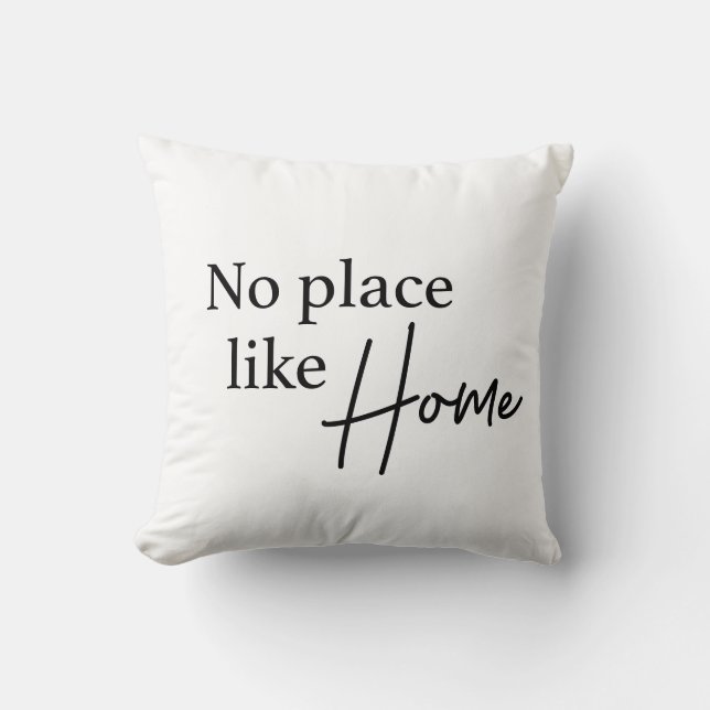 Typografie Schwarz/Weiß Kein Ort wie Zuhause Kissen (Vorderseite)