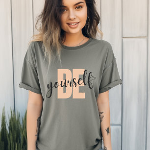 Typographie moderne Be Yourself T-shirts