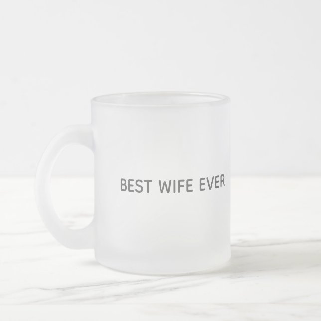 Typography Mug Design – Best Wife Ever Mattglastasse (Links)