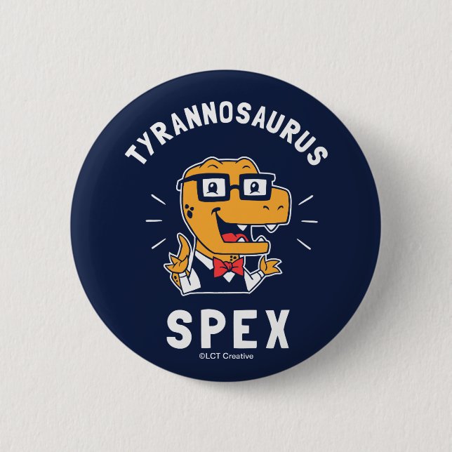 Tyrannosaurus Spex Button (Vorderseite)