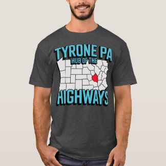 Tyrone PA - Knotenpunkt der Autobahnen T-Shirt