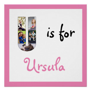 U is for Name Pink Foto Poster