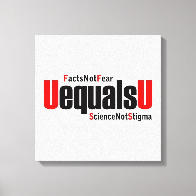 U ist gleich U - HIV nicht nachweisbar - Wissensch Leinwanddruck (Vorderseite)
