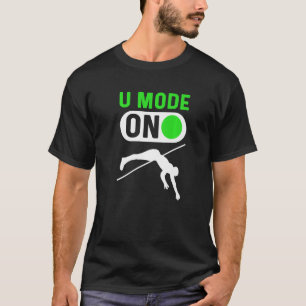 U-Modus Beim Stabhochsprung T-Shirt