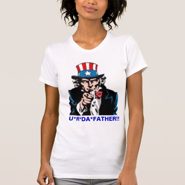 , U*R*DA*FATHER!! 4*U*2*N*V T-Shirt (Vorderseite)