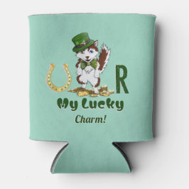U R My Lucky Charm ist ein Feiertag! Dosenkühler