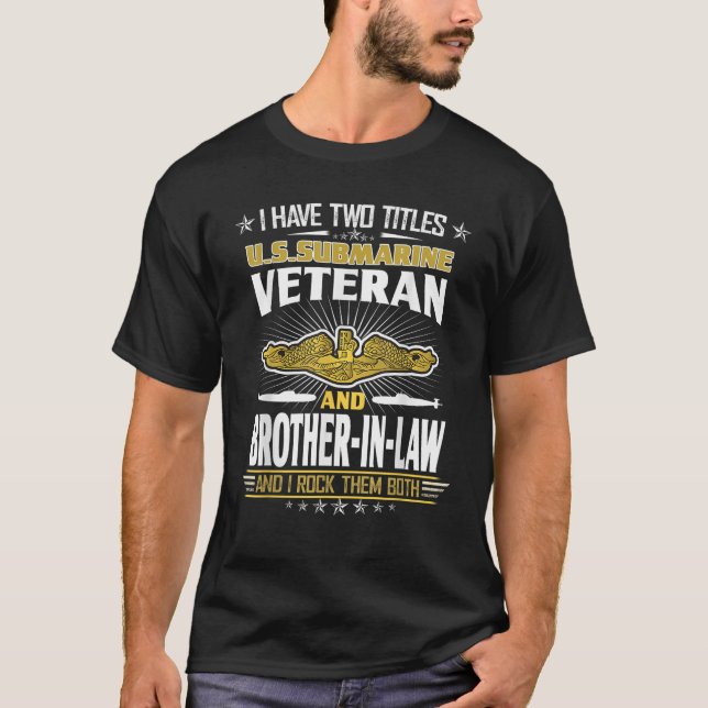 U.S. U-Boot-Veteran und Schwiegerbruder T-Shirt (Vorderseite)