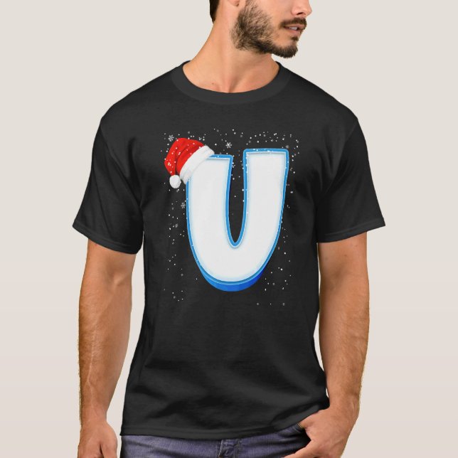 U Snowy Capital Christmas Monogram Alphabet Letter T-Shirt (Vorderseite)