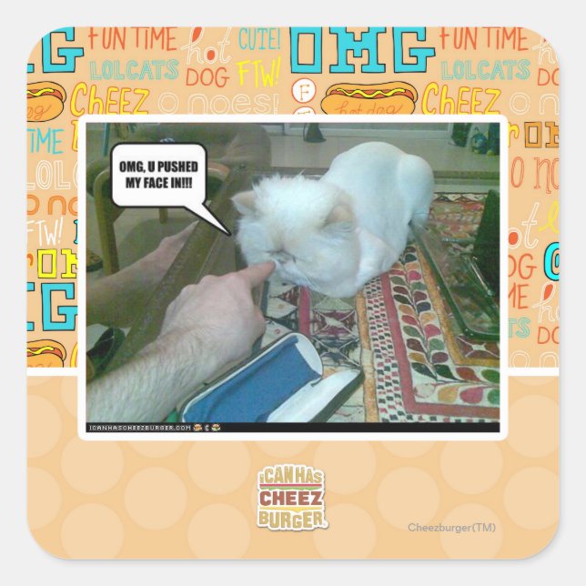 U stieß mir ins Gesicht! Quadratischer Aufkleber (Vorderseite)