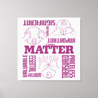 U und I Matter - ASL Empowerment Design Leinwanddruck